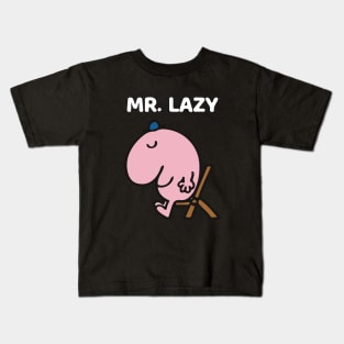 MR. LAZY Kids T-Shirt